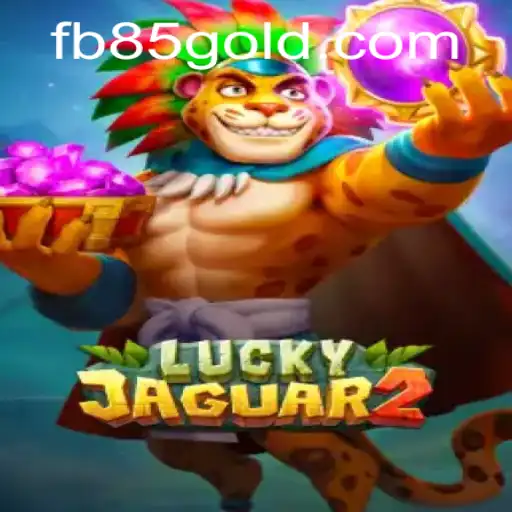 Discover the Exciting World of Luckyjaguar2 and the Mysteries of fb85